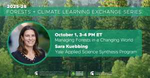 2025-26 Learning Exchange Series: Managing Forests in a Changing World ...