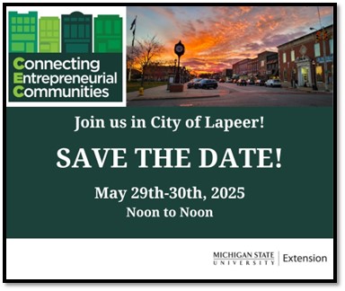 MSU Extension's Connecting Entrepreneurial Communities Conference will be hosted by the City of Lapeer in 2025 on May 29-30.